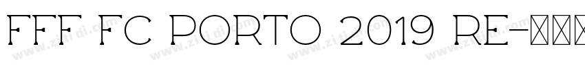 FFF FC Porto 2019 Re字体转换